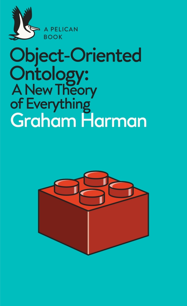 The book cover for “Object-Oriented Ontology” by Graham Harman